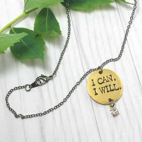 “I CAN. I WILL.” Necklace - Find Your Joy Today